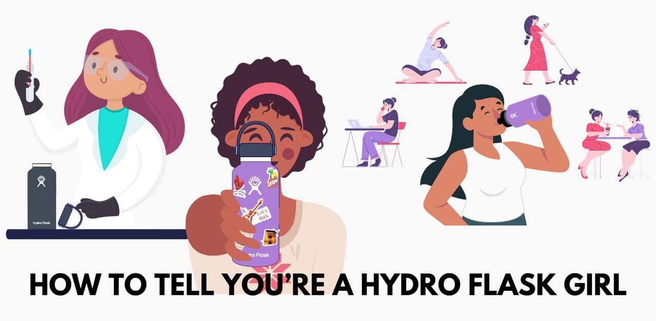 How to tell you are a Hydro Flask girl